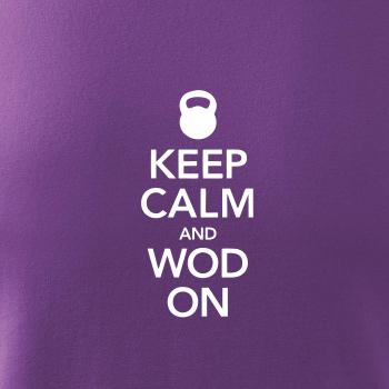 Keep calm and wod on