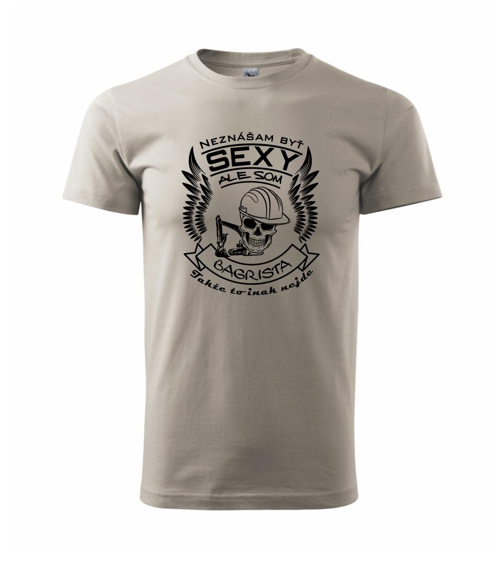 Neznášam byť sexy - Bagrista Neznášam byť sexy - Bagrista