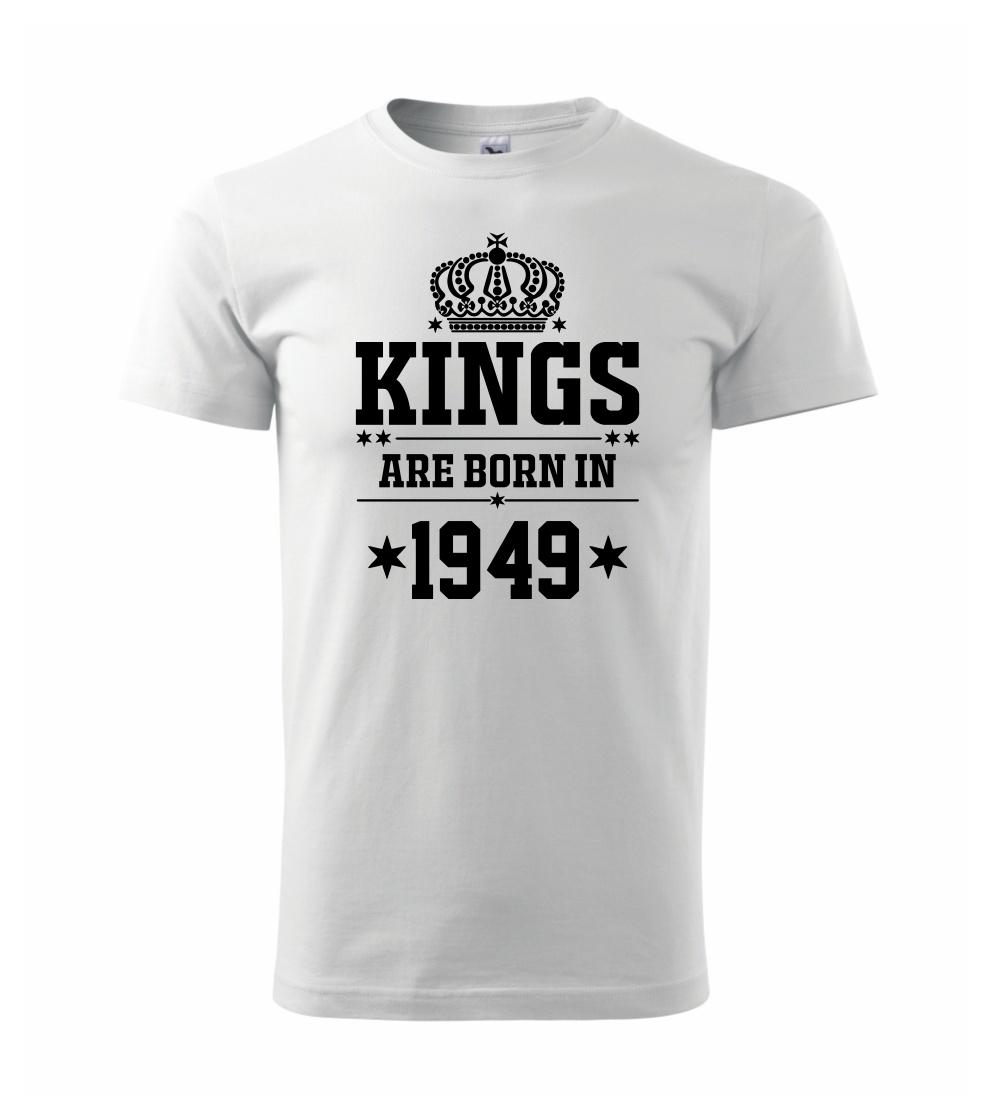 Kings are born in 1949 Kings are born in 1949