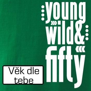 Young Wild & (Tvoj vek)