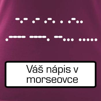 Morzeovka - váš nápis Morzeovka - váš nápis