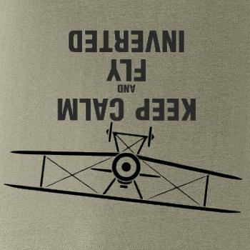 Keep Calm and Fly Inverted Keep Calm and Fly Inverted