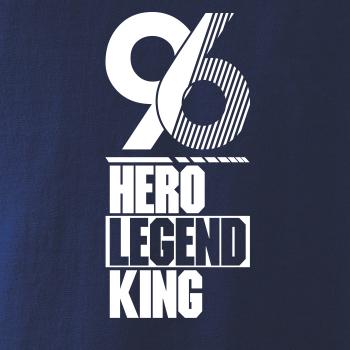 Hero, Legend, King x Queen 1996
