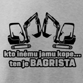 Kto inému jamu kope, ten je bagrista Kto inému jamu kope, ten je bagrista