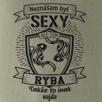 Neznášam byť sexy - Ryba