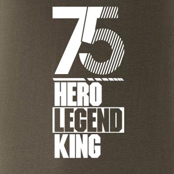 Hero, Legend, King x Queen 1975