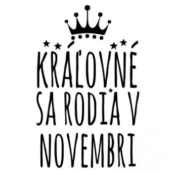 Kráľovné sa rodia v novembri Kráľovné sa rodia v novembri