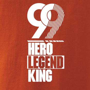 Hero, Legend, King x Queen 1999