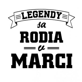 Legendy sa rodia v marci