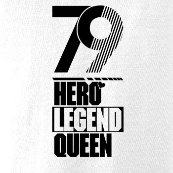 Hero, Legend, King x Queen 1979