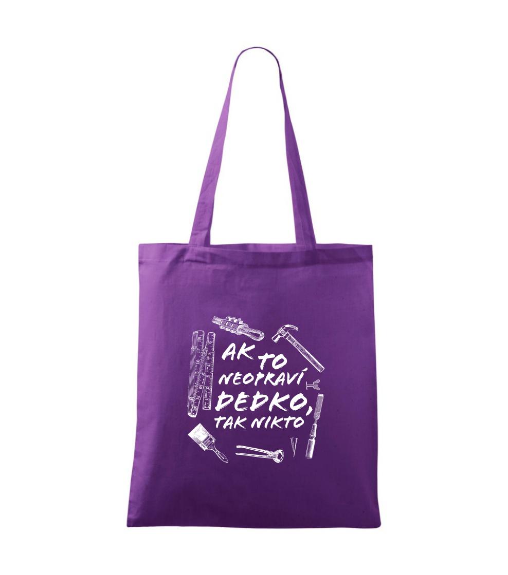 Ak to neopraví dedko tak nikto ČB