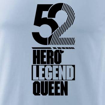 Hero, Legend, King x Queen 1952