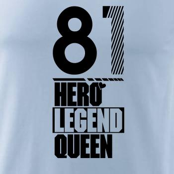 Hero, Legend, King x Queen 1981