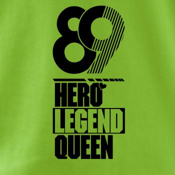 Hero, Legend, King x Queen 1989