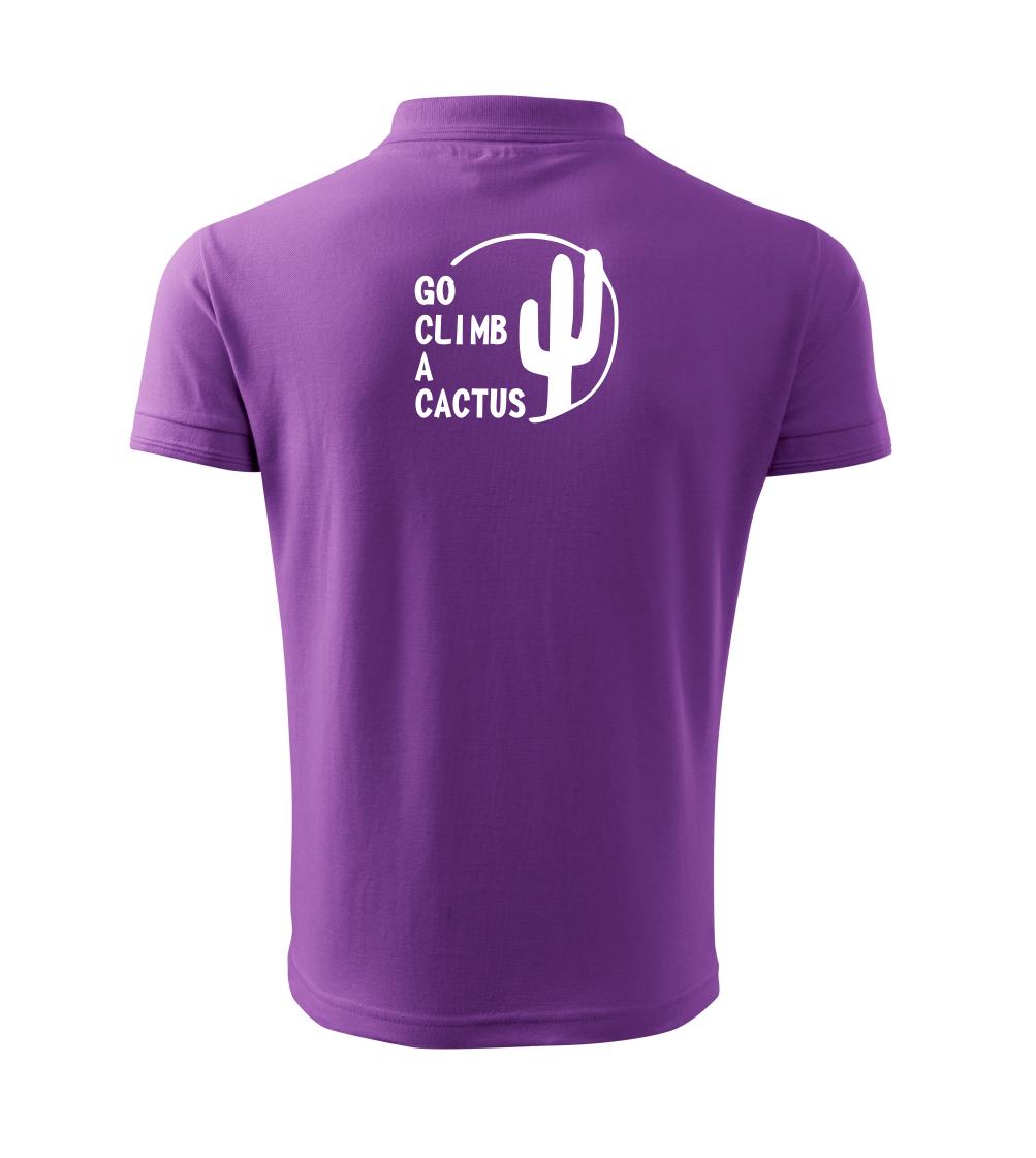 Go climb a cactus Go climb a cactus