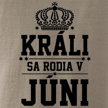 Králi sa rodia v júni