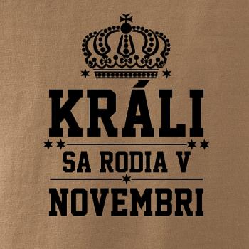 Králi sa rodia v novembri Králi sa rodia v novembri