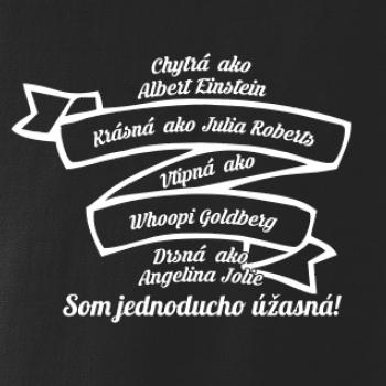 Som jednoducho úžasná