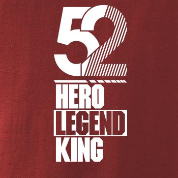 Hero, Legend, King x Queen 1952