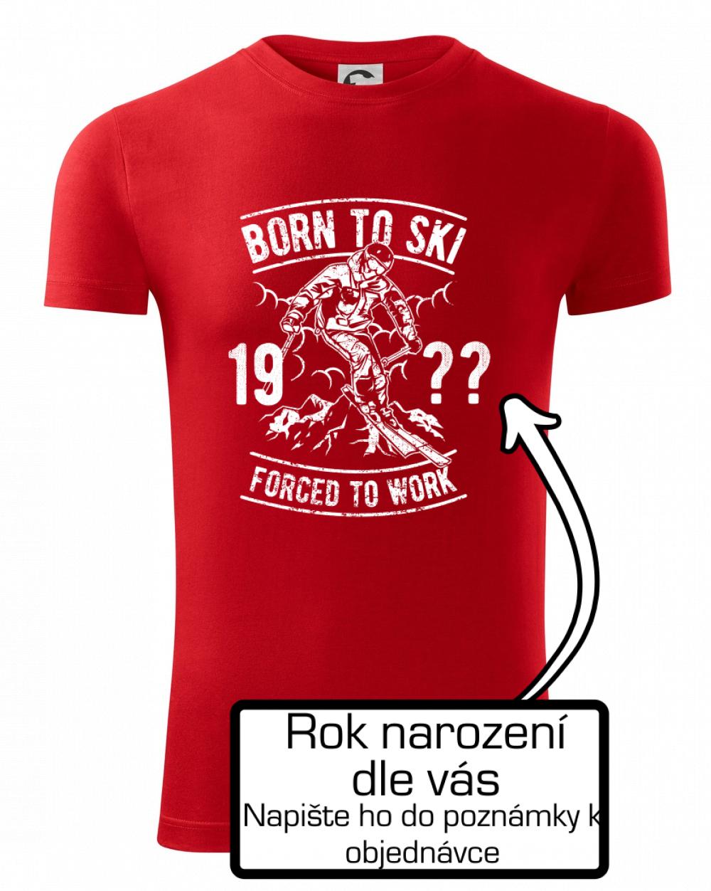 Born To Ski (vlastný ročník) Born To Ski (vlastný ročník)