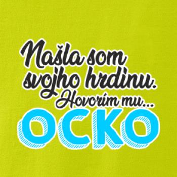 Našla som hrdinu - ocko