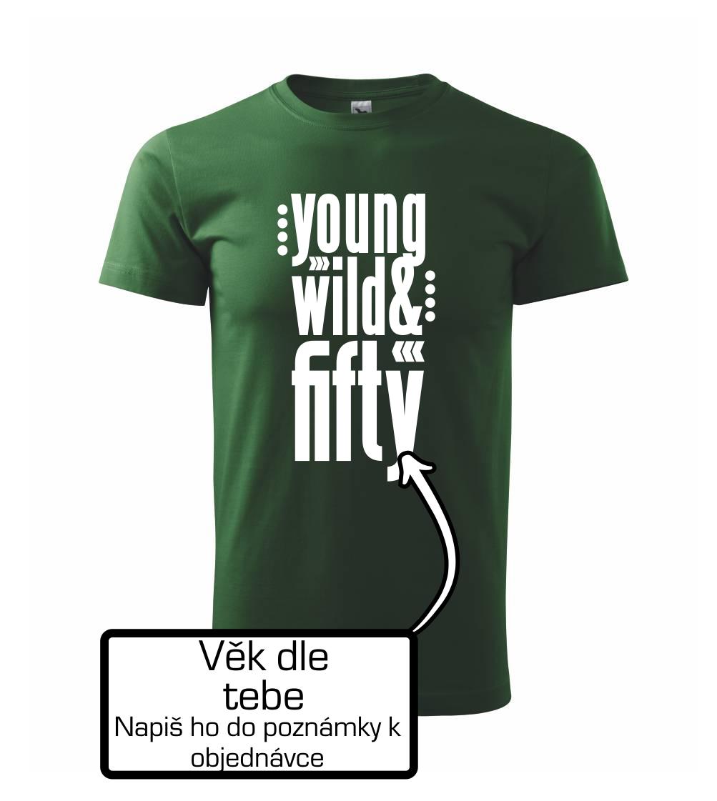 Young Wild & (Tvoj vek) Young Wild & (Tvoj vek)
