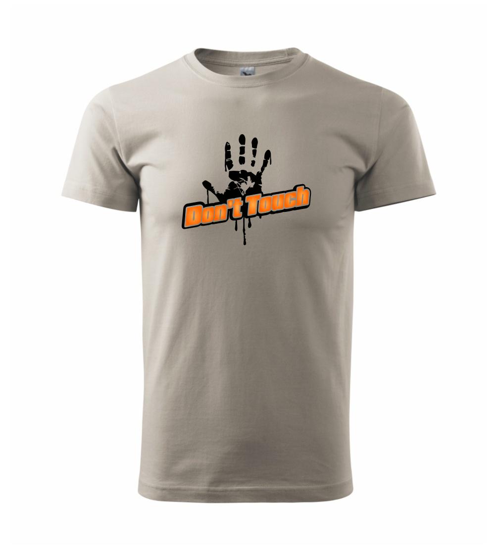 Don't touch Don't touch