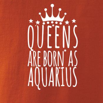 Queens are born as Aquarius - Vodnár