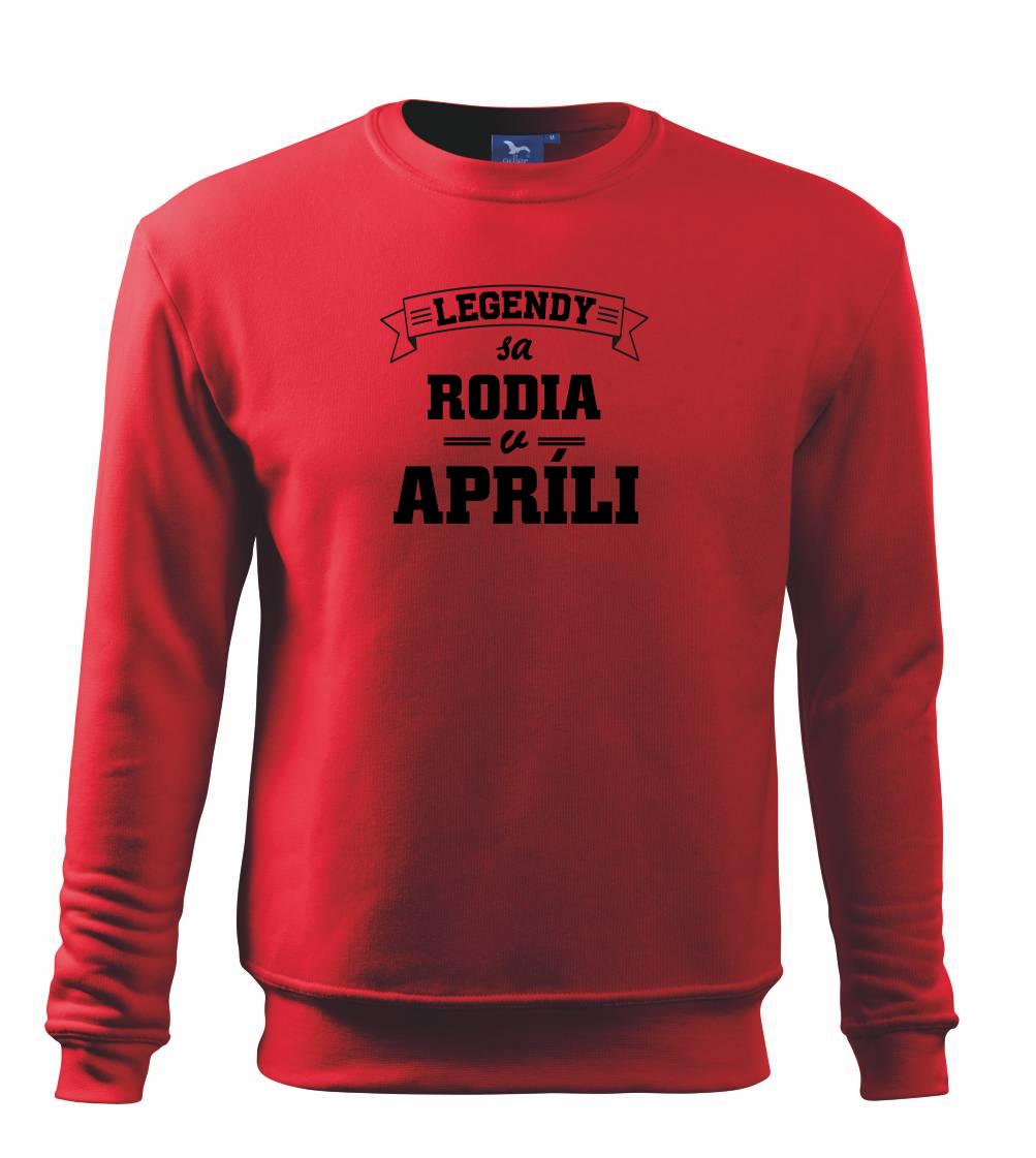 Legendy sa rodia v apríli