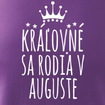 Kráľovné sa rodia v auguste