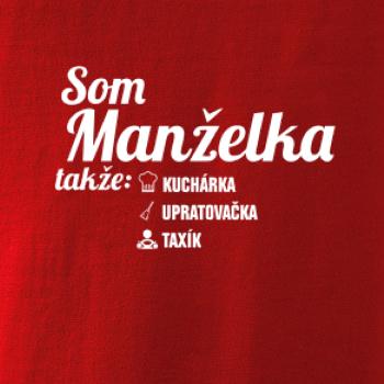 Som manželka takže...