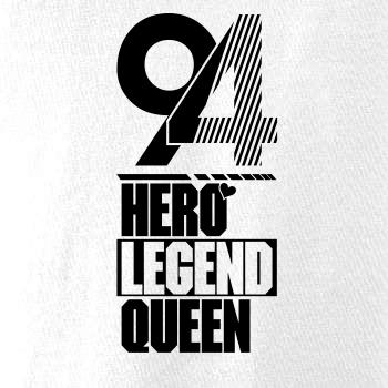 Hero, Legend, King x Queen 1994