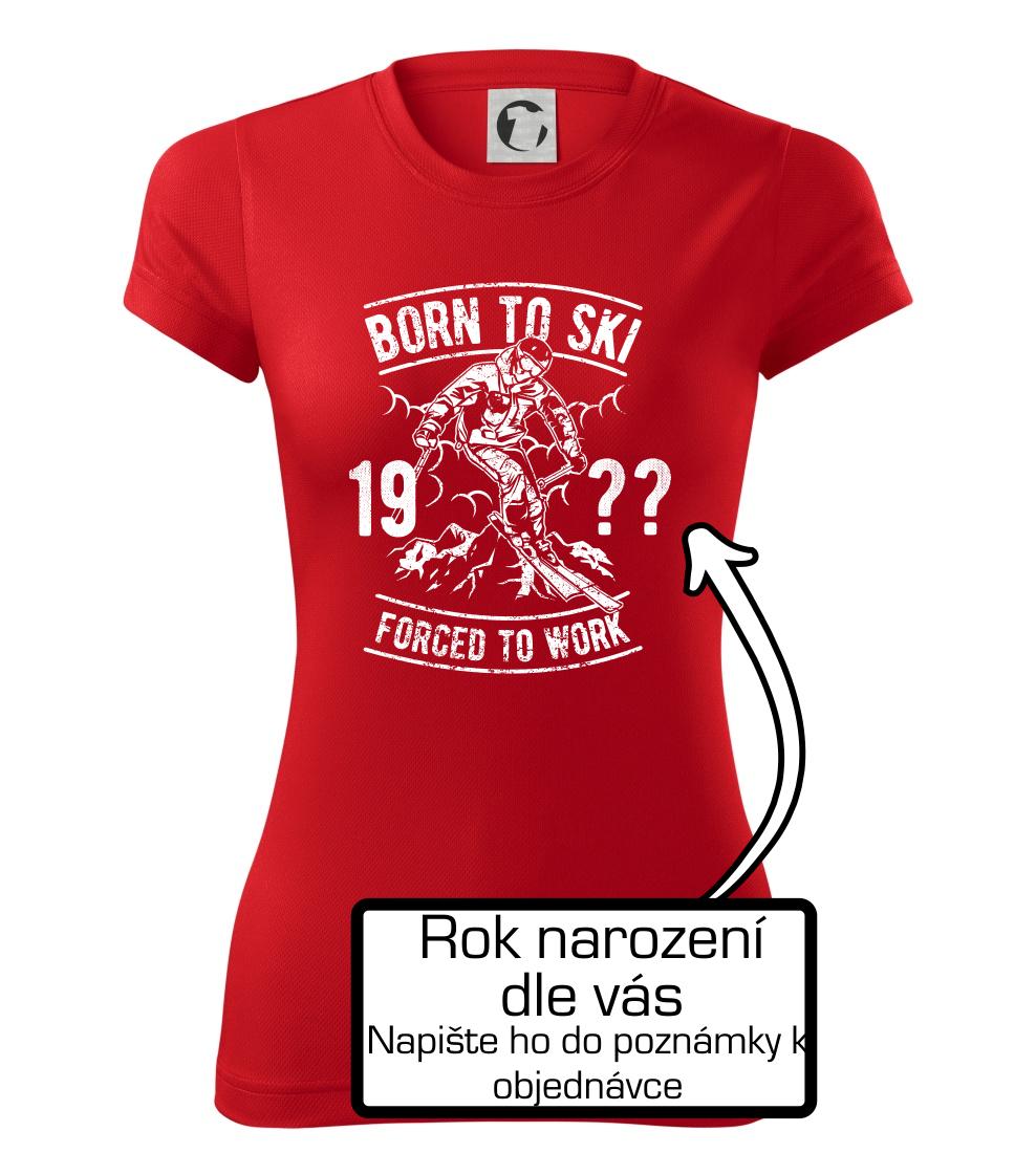 Born To Ski (vlastný ročník) Born To Ski (vlastný ročník)