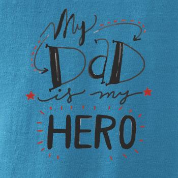 My dad is my hero - písacie písmo