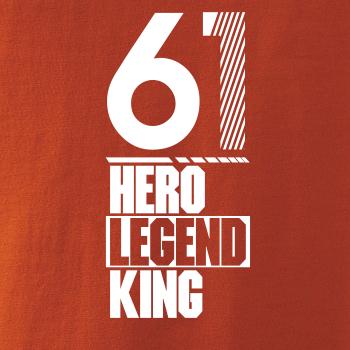 Hero, Legend, King x Queen 1961