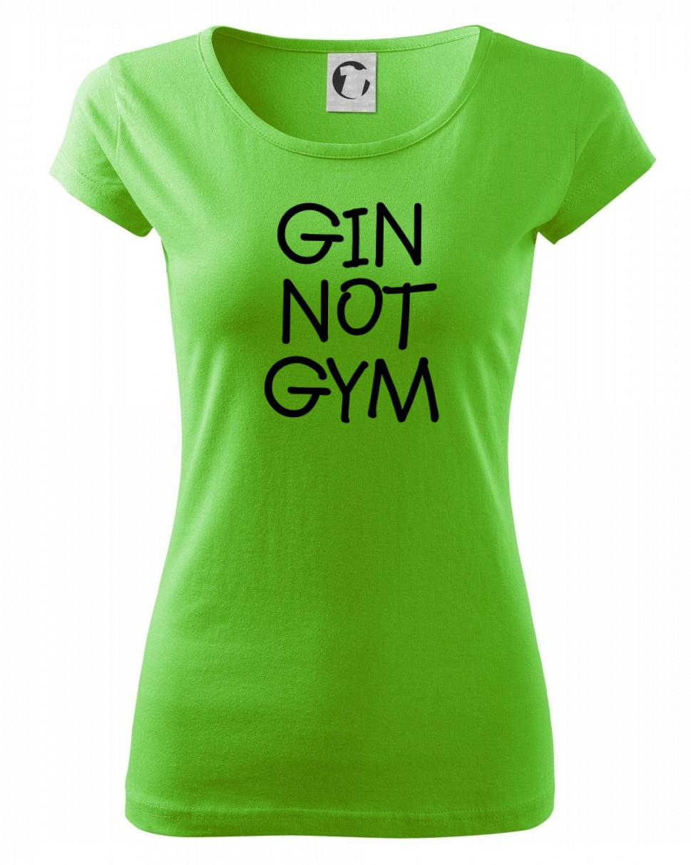 Gin not Gym Gin not Gym