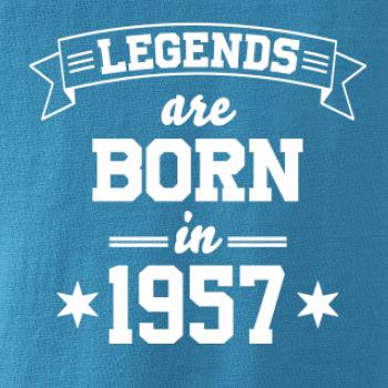 Legends are born in 1957