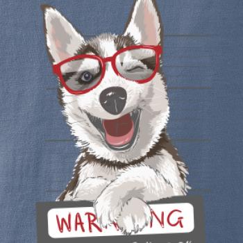 Husky - beware of dog