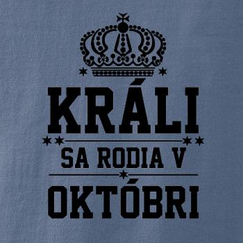 Králi sa rodia v októbri