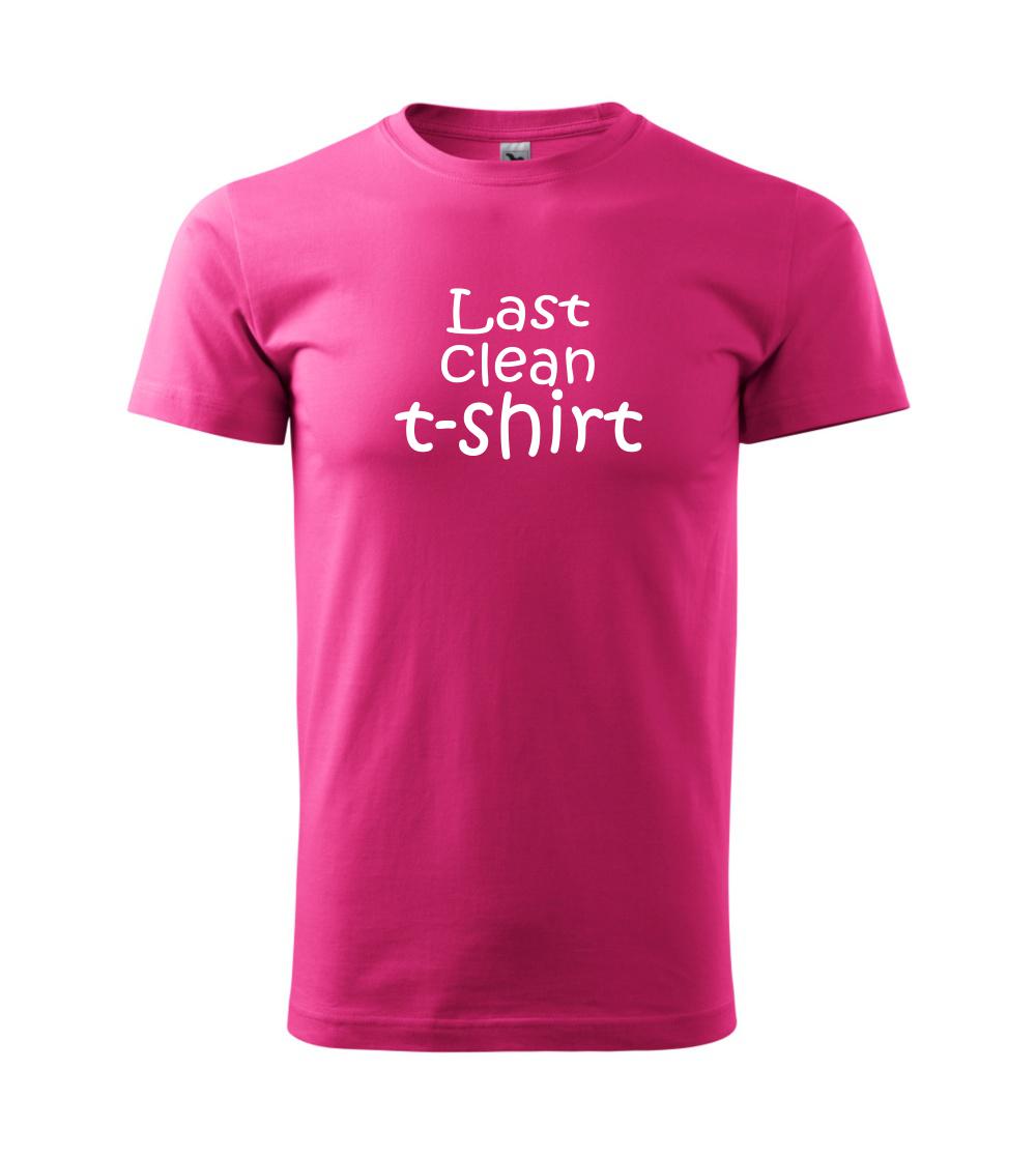 Last clean t-shirt Last clean t-shirt