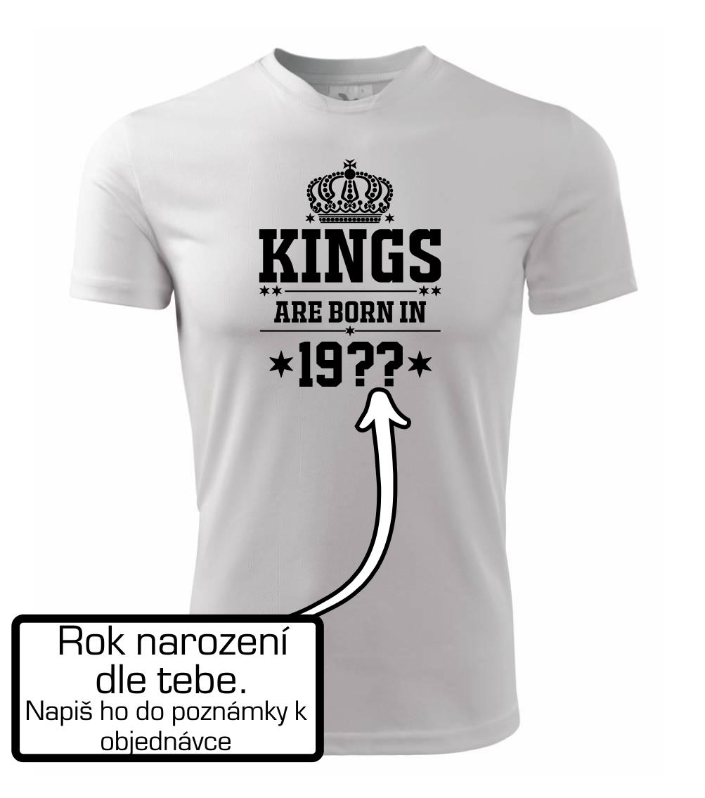 Kings are born in vlastný ročník Kings are born in vlastný ročník