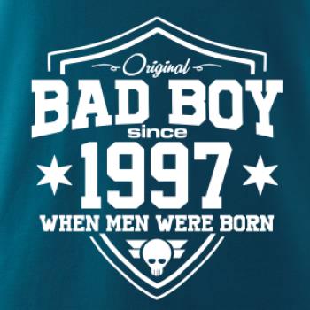 Bad boy since 1997 Bad boy since 1997