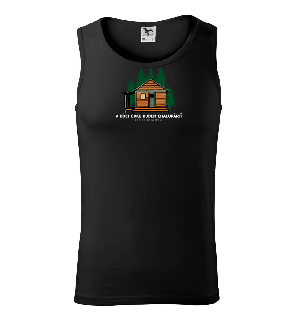 Tričká na chalupu - V dôchodku budem chalupáriť 10 rokov - Tielko pánske Core