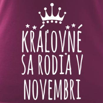Kráľovné sa rodia v novembri