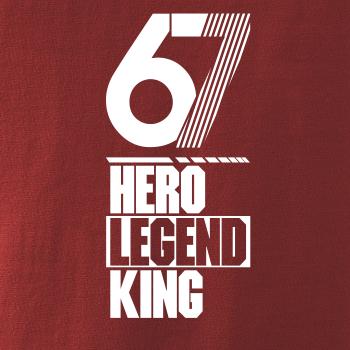 Hero, Legend, King x Queen 1967