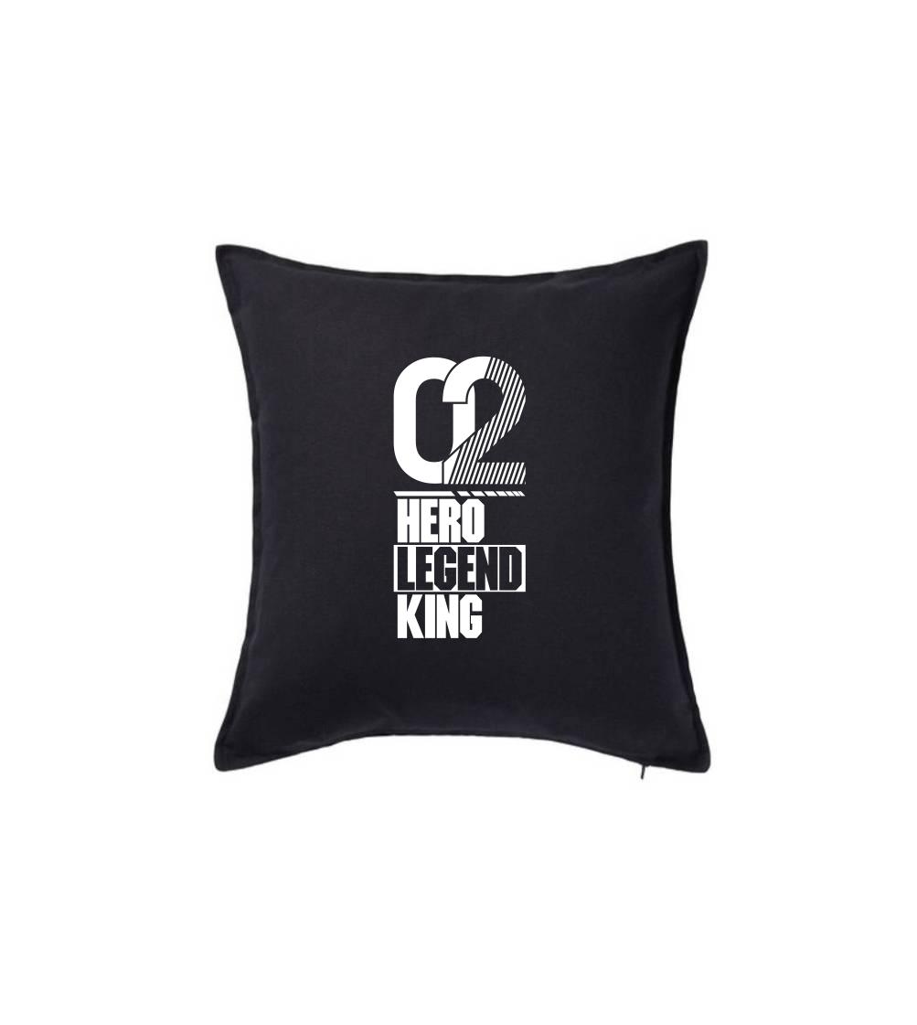 Narodeninové tričká pre hrdinov - Hero, Legend, King x Queen 2002 - Vankúš 50x50