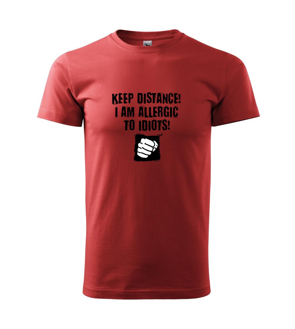 Tričká na párty - Keep distance idiots (Hana-creative) - Klasické pánske tričko vyššej gramáže