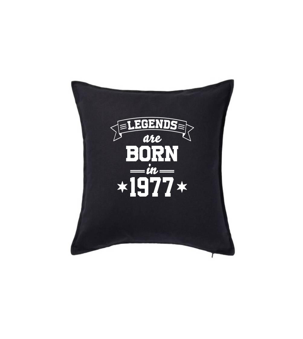 Legends are born in 1977