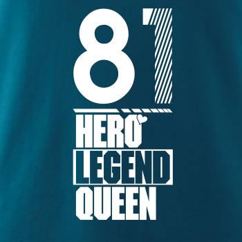 Hero, Legend, King x Queen 1981