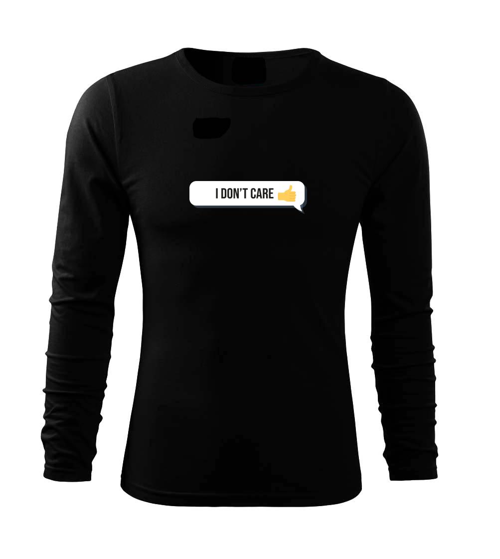 Tričká pre ajťákov - Emoji - i dont care - Tričko s dlhým rukávom FIT-T long sleeve